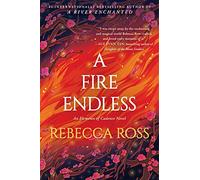 Rebecca Ross – A Fire Endless – Roman – Broché (en anglais)