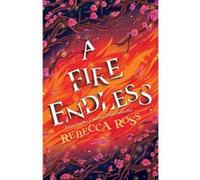 A Fire Endless Rebecca Ross (Auteur)