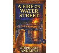 A Fire on Water Street: A Belle Isle Cozy Bookstore Mystery