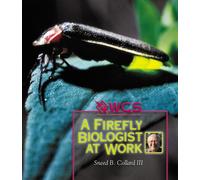 A Firefly Biologist at Work (Wildlife Conservation Society Books)