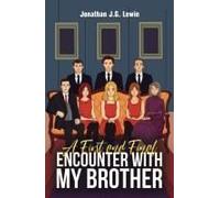 A First And Final Encounter With My Brother
