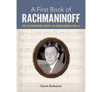 A First Book of Rachmaninoff: for the Beginning Pianist with Downloadable MP3s - [Version Originale] Inconnu (Auteur)