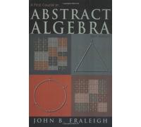 A First Course in Abstract Algebra