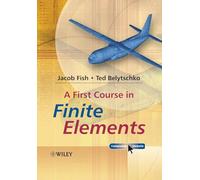 A First Course in Finite Elements