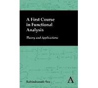 A First Course In Functional Analysis