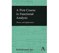 A First Course In Functional Analysis