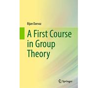A First Course in Group Theory – Springer Verlag