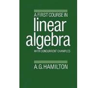A First Course In Linear Algebra