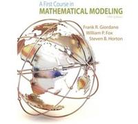 A First Course in Mathematical Modeling by Steven US Military Academy Horton Steven US Military Academy Horton (Auteur)