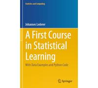 A First Course in Statistical Learning: With Data Examples and Python Code