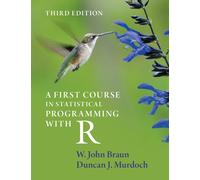 A First Course in Statistical Programming with R