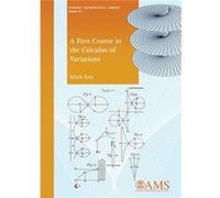 A First Course In The Calculus Of Variations (Student Mathematical Library) (Paperback) Mark Kot, (Auteur)