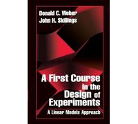 A First Course In The Design Of Experiments