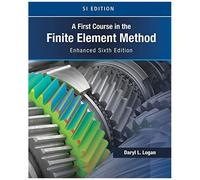 A First Course In The Finite Element Method, Enhanced Edition, Si Version
