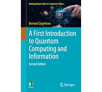 A First Introduction to Quantum Computing and Information