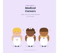 A First Look At... Medical Careers
