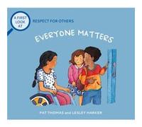 A First Look At Respect For Others Everybody Matters by Pat Thomas Pat Thomas (Auteur)