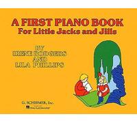 A First Piano Book For Little Jacks And Jills Pf