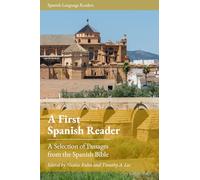 A First Spanish Reader: A Selection of Passages from the Spanish Bible