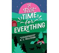 A First Time for Everything: A Young Adult Coming of Age Romance from the Author of The Summer of Broken Rules