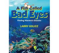 A Fish Called Bad Eyes