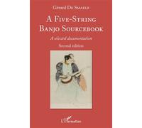 A Five-String Banjo Sourcebook: A selected documentation Second edition