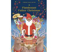A Flamboyant Father Christmas - Fabienne Jonca - Atelier Des Nomades - cartonné - Méthode de langue