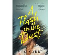 A Flash in the Dust - Meg Caddy - University of Queensland Press - ebook (ePub) - Livre