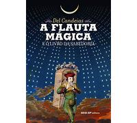 A Flauta Mágica e o Livro da Sabedoria