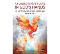 A Flawed Man's Plans In God's Hands