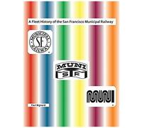 A Fleet History Of The San Francisco Municipal Railway