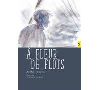 À fleur de flots - Anne Loyer - D'eux - broché - Roman junior