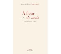 À fleur … de mots - I. Vie heureuse à Oran