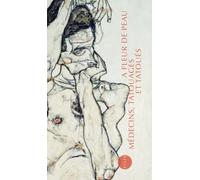 A fleur de peau: Médecins, tatouages et tatoués