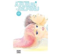 À fleur de peau T17 - George Asakura - Delcourt - broché - Manga