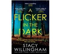 A Flicker in the Dark Stacy Willingham (Auteur)