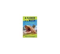 A Flicker In The Water
