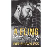 A Fling Gone Wrong: A Grumpy/Sunshine, One Night Stand, Small Town Romance