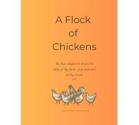 A Flock of Chickens: Livestock Journal