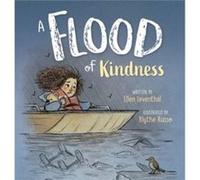 A Flood of Kindness by Ellen Leventhal Ellen Leventhal (Auteur)