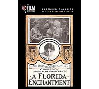 A Florida Enchantment (The Film Detective Restored Version)