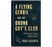 A Flying Gerbil And The Drunk Guy's Club