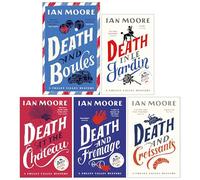 A Follet Valley Mystery By Ian Moore 5 Books Collection Set (Death and Boules[Hardback], Death and Fromage, Death and Croissants, Death at the Chateau & Death in le Jardin)