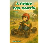 A fondo con Martín: El origen