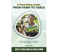 A Food Safety Guide: From Farm to Table: What a Food Handler Should Know