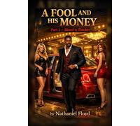 A Fool and His Money: Part 2 - Blood is Thicker