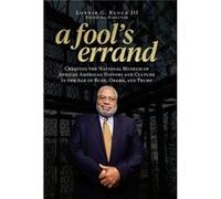 A Fools Errand by Bunch & Lonnie G. & III Lonnie G. Bunch III Bunch Lonnie G. III Lonnie G. Bunch III (Auteur)