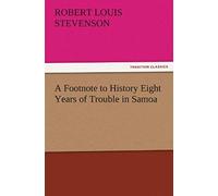 A Footnote To History Eight Years Of Trouble In Samoa