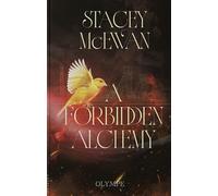 A Forbidden Alchemy Édition reliée - Stacey McEwan - Olympe - relié - Roman adolescent
