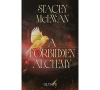 A Forbidden Alchemy : Une fantasy romance slow burn, qui mêle premières amours et trahisons